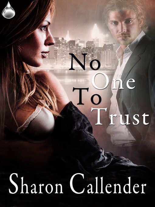 Title details for No One to Trust by Sharon Callender - Available